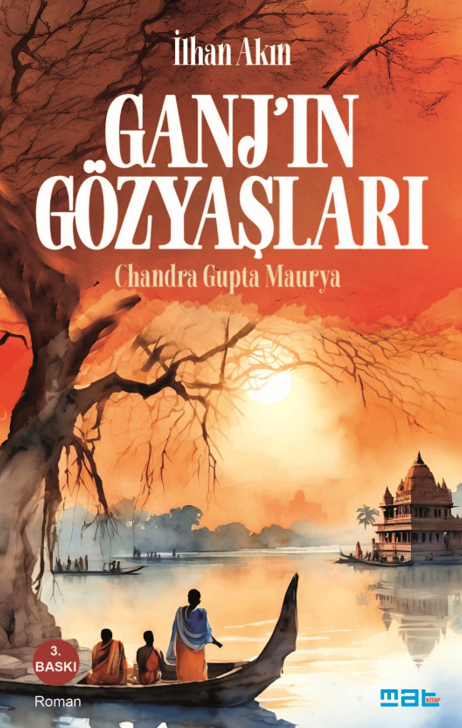 Ganj'ın Gözyaşları ;Chandra Gupta Maurya